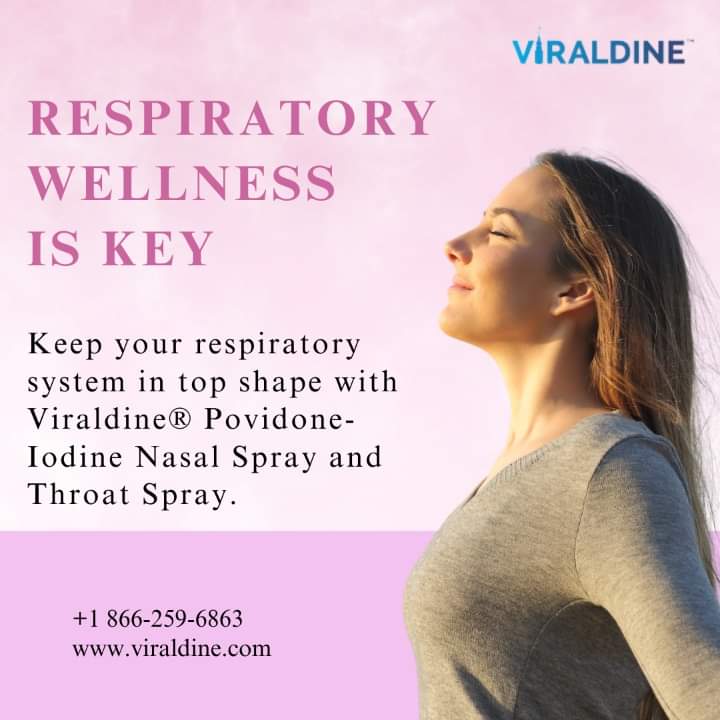 Resporatory Wellness is key - Keep your respiratory system in top shap with Viraldine Povidone - Iodine Nasal Spray and Throat Spray