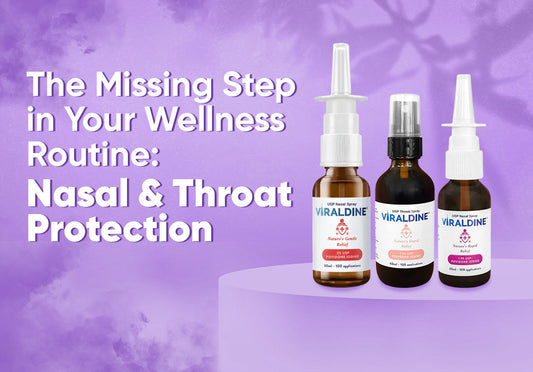 The Missing Step in Your Wellness Routine: Nasal & Throat Protection